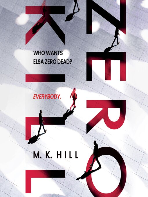 Title details for Zero Kill by M.K. Hill - Available